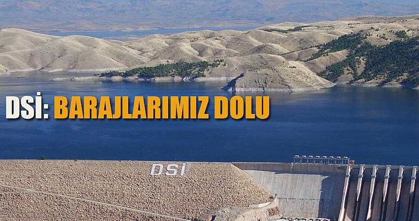 Barajlarımız dolu