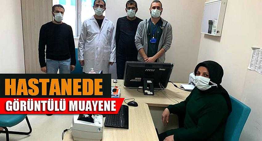 Görüntülü muayene dönemi başladı