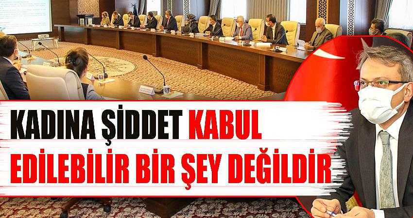 Kadına şiddet kabul edilebilir bir şey değildir