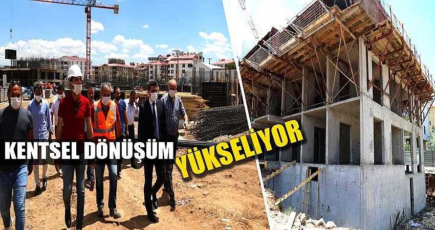 KENTSEL DÖNÜŞÜM PROJESİ HIZLA YÜKSELİYOR